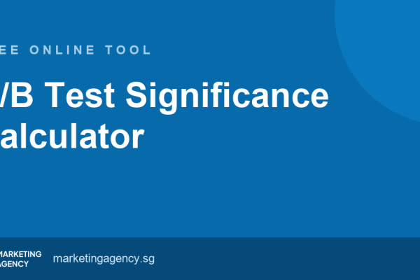 A/B Test Significance Calculator — free online tool by Marketing Agency Singapore
