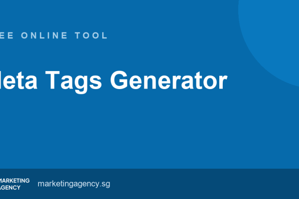 Meta Tags Generator — free online tool by Marketing Agency Singapore