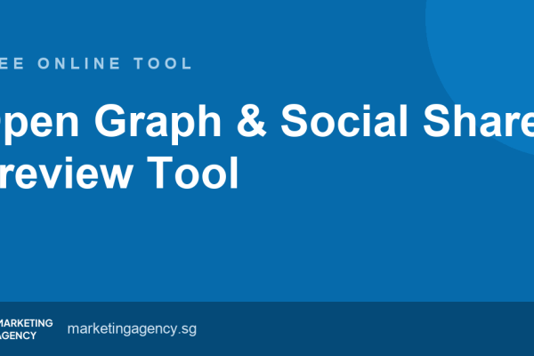 Open Graph & Social Share Preview Tool — free online tool by Marketing Agency Singapore