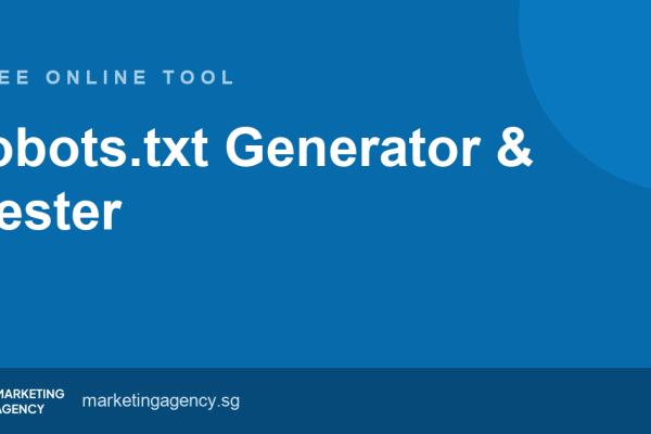 robots.txt Generator & Tester — free online tool by Marketing Agency Singapore