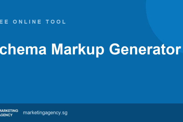 Schema Markup Generator — free online tool by Marketing Agency Singapore