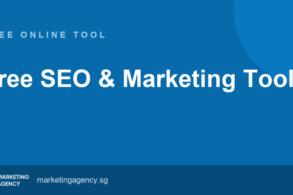 Free SEO & Marketing Tools — free online tool by Marketing Agency Singapore
